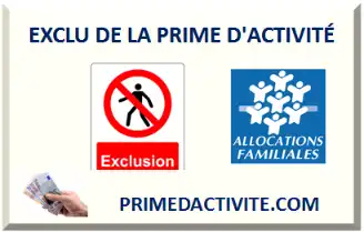 EXCLU DE LA PRIME D'ACTIVITÉ 2026-2027
