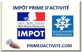 IMPÔT PRIME D'ACTIVITÉ 2026-2027